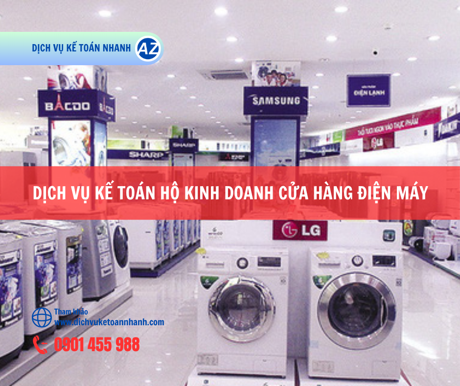 dich-vu-ke-toan-ho-kinh-doanh-cua-hang-dien-may.png (1.38 MB)
