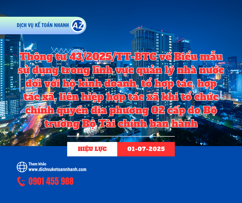 thong-tu-43-2025-tt-btc-ve-bieu-mau-su-dung-trong-linh-vuc-quan-ly-nha-nuoc-doi-voi-ho-kinh-doanh-to-hop-tac-hop-tac-xa-lien-hiep-hop-tac-xa.png (829 KB)
